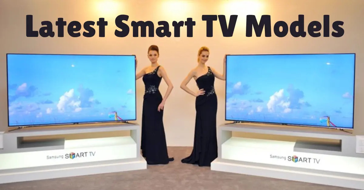 latest smart tv models
