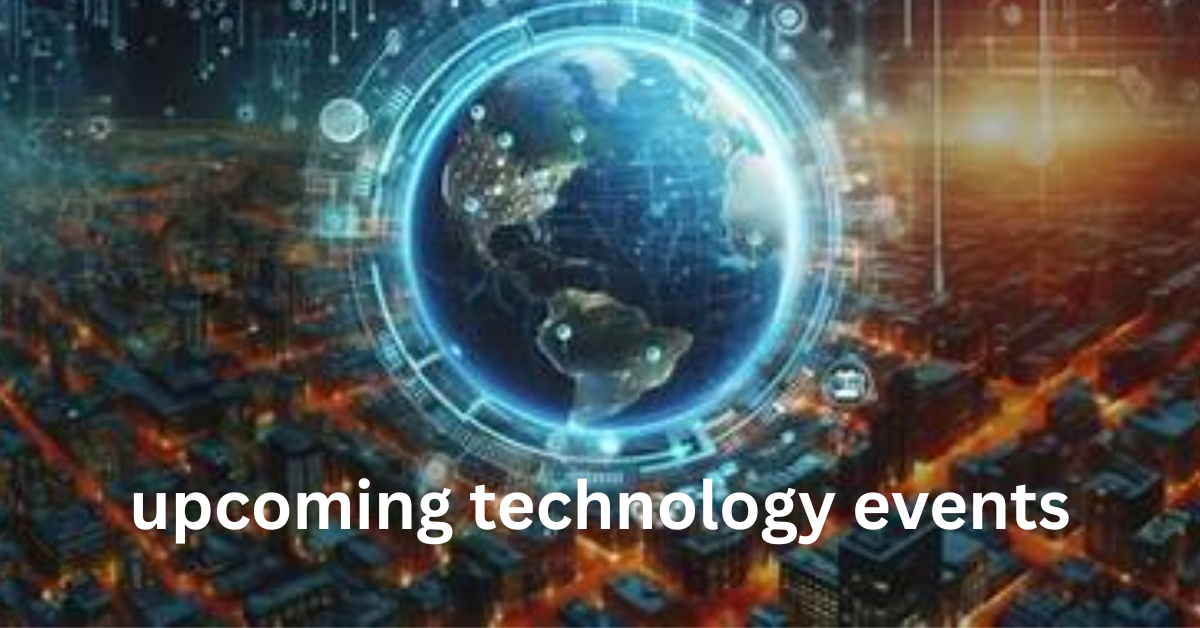 upcoming technology events