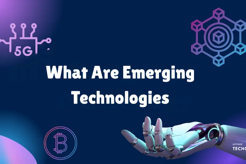 what are emerging technologies